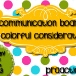 Communication Boards: Colorful Considerations