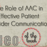 The Role of AAC in Effective Patient Provider Communication