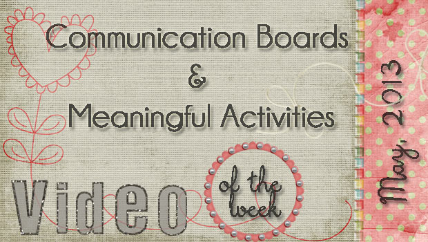 Communication Boards & Meaningful Activities