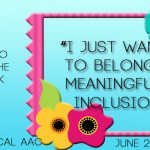 Video of the Week: “I Just Want to Belong” Meaningful Inclusion