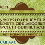 5 Ways to Tell if Your Students are Becoming Competent Communicators with Marlene Cummings