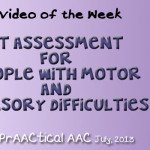 Video of the Week: AT Assessment for People with Motor and Sensory Difficulties