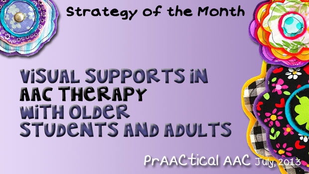 Visual Supports in AAC Therapy with Older Students and Adults