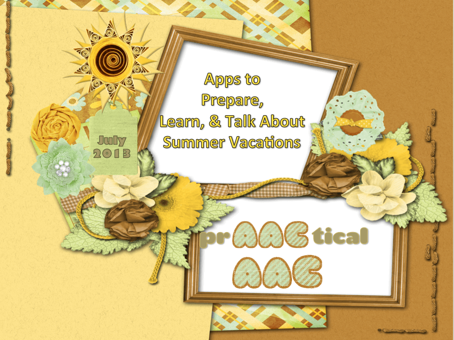 Apps to Prepare, Learn & Talk About Summer Vacation