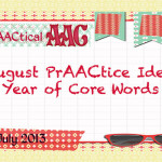 August PrAACtice Ideas: A Year of Core WOrds