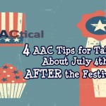 4 AAC Tips for Talking about July 4th After the Festivities