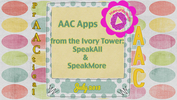 AAC Apps from the Ivory Tower: SpeakAll & SpeakMore