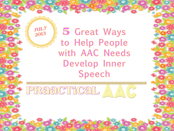 5 Ways to Help Those with AAC Needs to Develop Inner Speech
