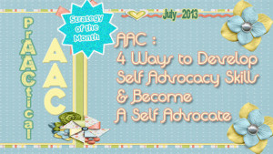 AAC: 4 Ways to Develop Self Advocacy Skills & Become A Self Advocate