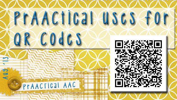PrAACtical Uses for QR Codes