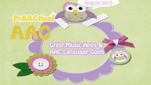 Great Music Apps & AAC Language Goals