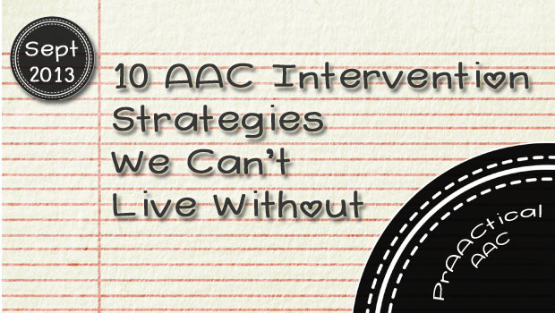 10 AAC Intervention Strategies We Can’t Live Without