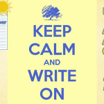 Keep Calm and Write ON