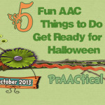 5 Fun AAC Things To Do To Get Ready For Halloween