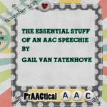Essential Stuff of an AAC Speechie