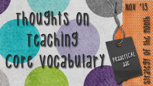 Thoughts on Teaching Core Vocabulary