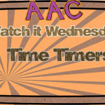 Watch It Wednesday Time Timers