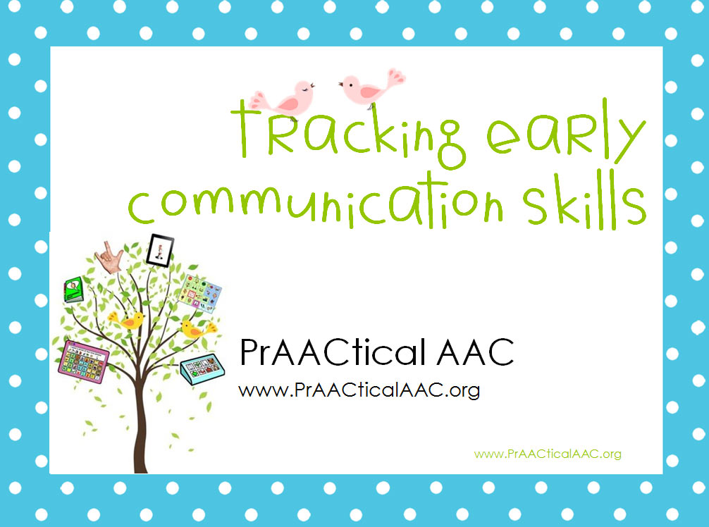 Tracking Early Communication Skills: A PrAACtical Resource