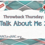 Throwback Thursday: Talk About Me 2
