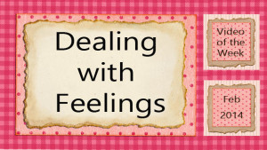 Video of the Week: Dealing with Feelings