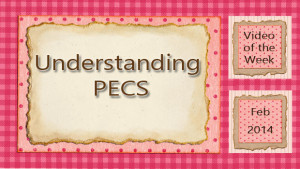 Video of the Week: Understanding PECS