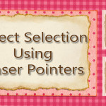 Video of the Week: Direct Selection Using Laser Pointers