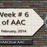 AAC Posts from PrAACtical Week #6, February 2014