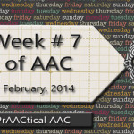 AAC Posts from PrAACtical Week 7, February 2014