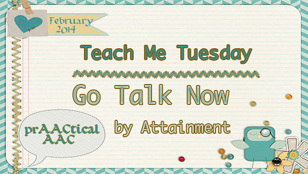Teach Me Tuesday: Go Talk Now