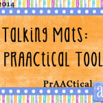 Talking Mats: A PrAACtical Tool