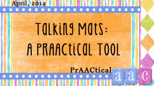 Talking Mats: A PrAACtical Tool