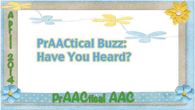 PrAACtical Buzz: Have You Heard?