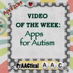 Video of the Week: Apps for Autism