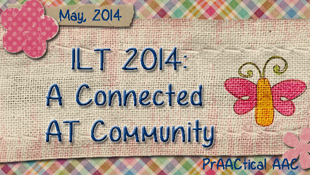 ILT 2014 - A Connected AT Community