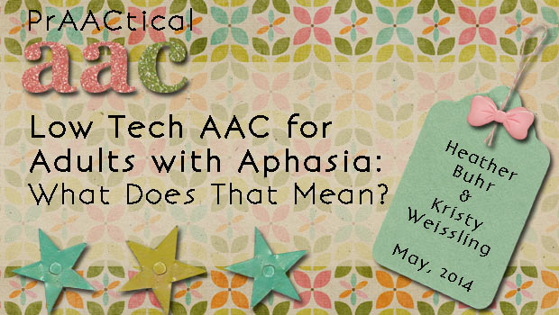Low Tech AAC for Adults with Aphasia: What Does That Mean?