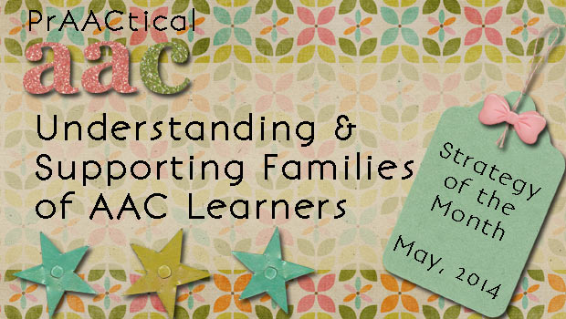 Strategy of the Month: Understanding and Supporting Families of AAC Learners