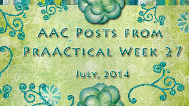 AAC Posts from PrAACtical Week 27, July 2014