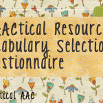 PrAACtical Resources: Vocabulary Selection Questionnaire