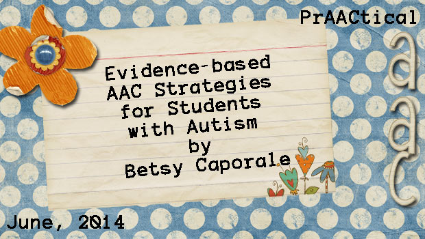 Evidence-based AAC Strategies for Students with Autism with Betsy Caporale