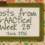 AAC Posts from PrAACtical Week 25 - June 2014