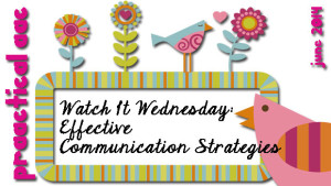 Watch It Wednesday: Effective Communication Strategies