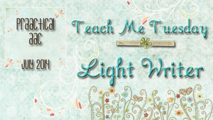 Teach Me Tuesday: LightWriter