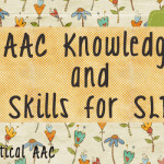 AAC Knowledge and Skills for SLPs