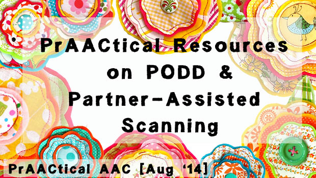PrAACtical Resources on PODD and Partner-Assisted Scanning