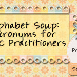 Alphabet Soup: Acronyms for AAC Practitioners