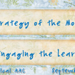 Strategy of the Month: Engaging the Learner