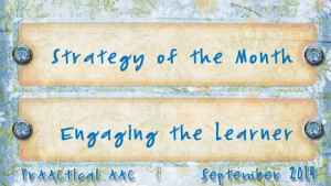 Strategy of the Month: Engaging the Learner
