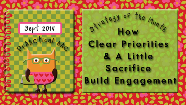 Strategy of the Month: How Clear Priorities and A Little Sacrifice Build Engagement