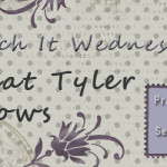 Watch It Wednesday: What Tyler Knows