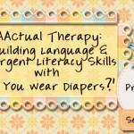 AACtual Therapy: Building Language and Emergent Literacy Skills with 'Do You Wear Diapers?'